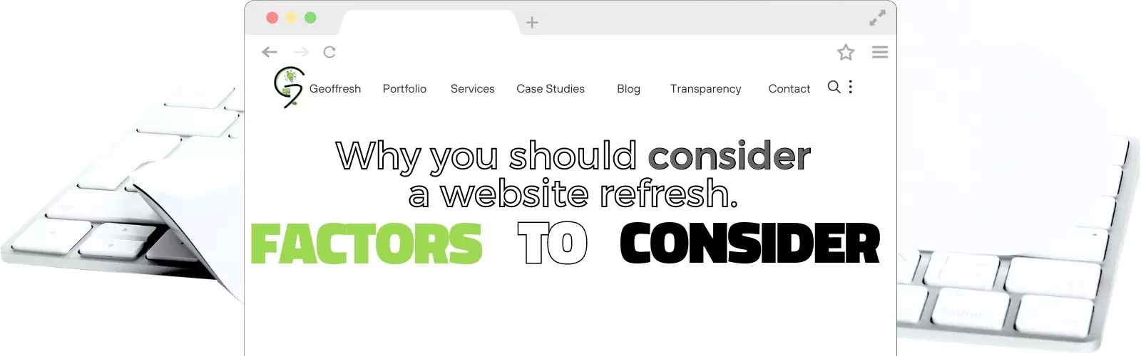 Factors to Consider Before Refreshing Your Website