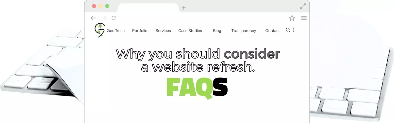 Frequently Asked Questions About Website Refresh