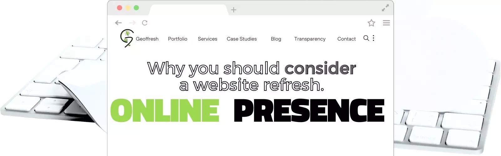 The Impact of a Website Refresh on Your Online Presence